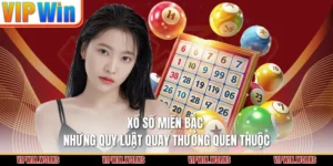 Xổ Số Miền Bắc - Những Quy Luật Quay Thưởng Quen Thuộc